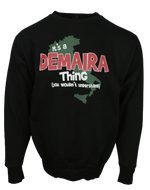 Φούτερ με " It's DEMAIRA Thing (you want understand) αποτύπωμα - M/L